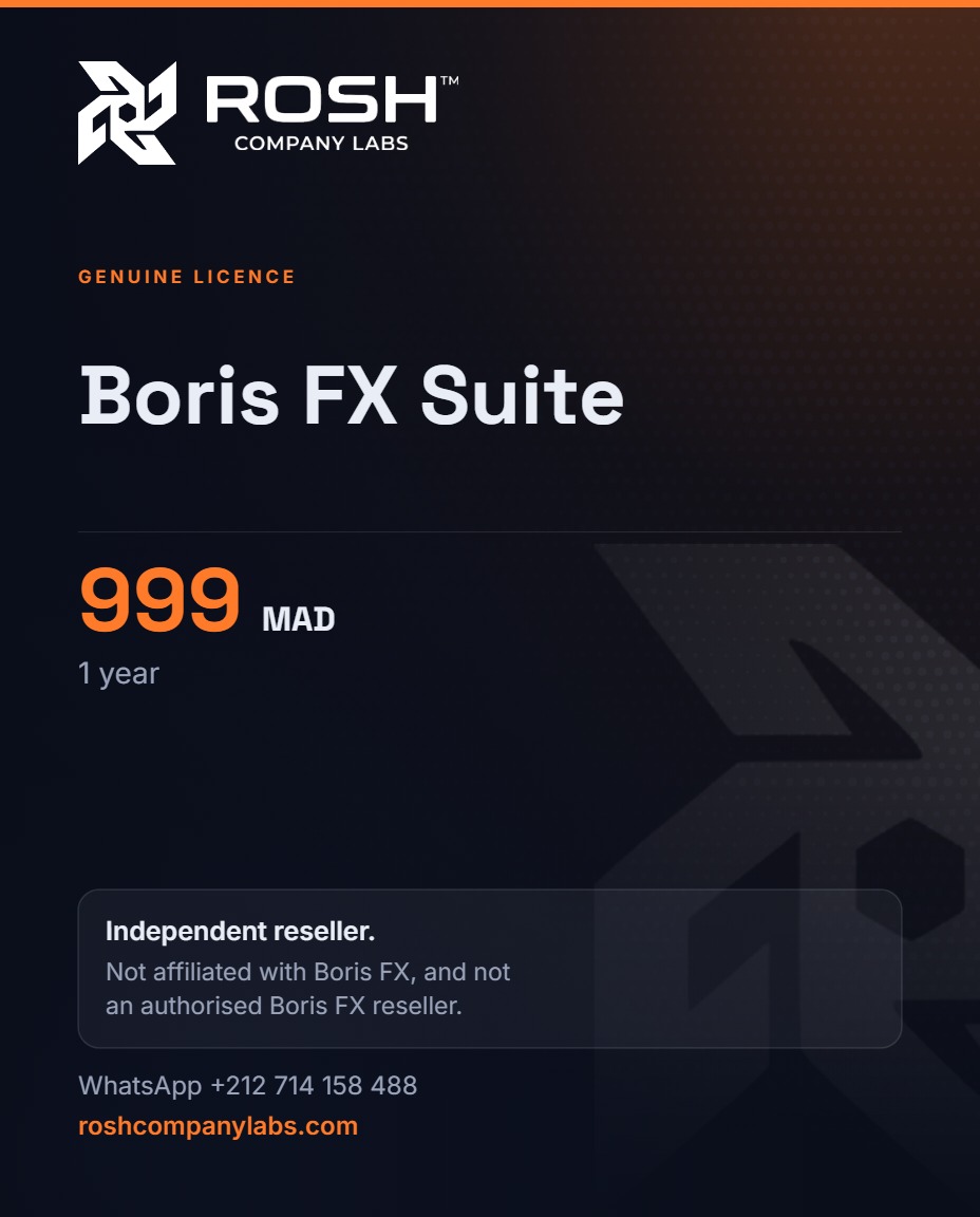 Boris FX Suite — 999 MAD / 1 Year — ROSH™ Company Labs